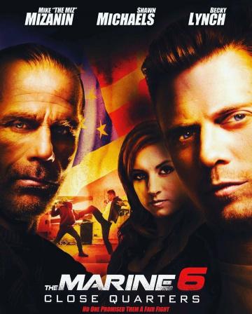   6:   / The Marine 6: Close Quarters (2018)